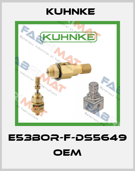 E53BOR-F-DS5649 OEM Kuhnke