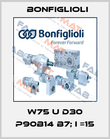 W75 U D30 P90B14 B7; i =15 Bonfiglioli