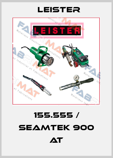 155.555 / SEAMTEK 900 AT Leister