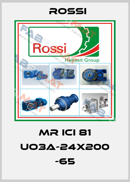 MR ICI 81 UO3A-24x200 -65 Rossi