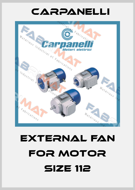 External fan for motor size 112 Carpanelli