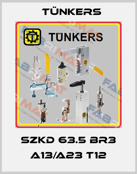 SZKD 63.5 BR3 A13/A23 T12 Tünkers