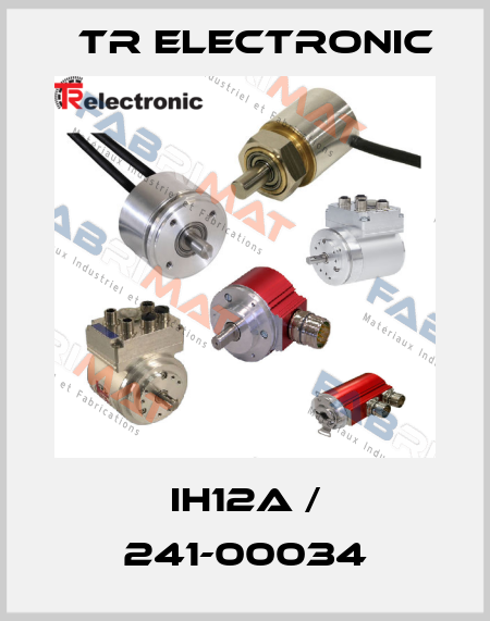 IH12A / 241-00034 TR Electronic