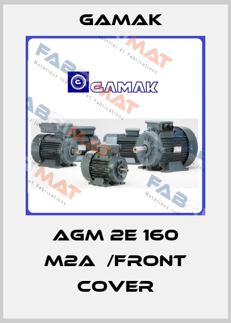 AGM 2E 160 M2A  /front cover Gamak