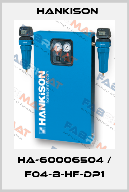HA-60006504 / F04-B-HF-DP1 Hankison