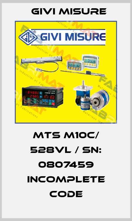 MTS M10C/ 528VL / SN: 0807459 incomplete code Givi Misure
