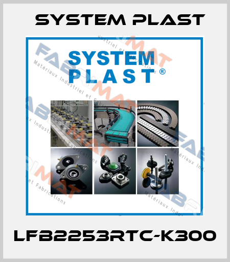 LFB2253RTC-K300 System Plast