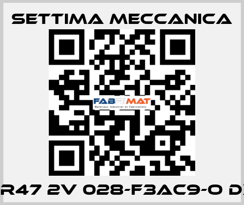 GR47 2V 028-F3AC9-O DX Settima Meccanica