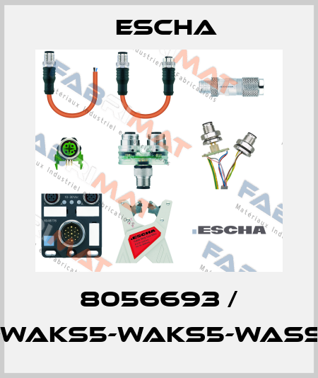 8056693 / T-WAKS5-WAKS5-WASS5 Escha