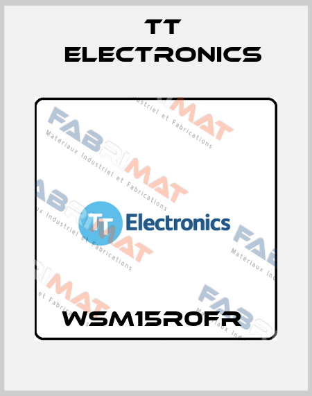 WSM15R0FR  TT Electronics