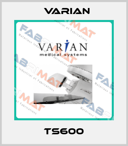 TS600 Varian