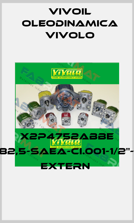 X2P4752ABBE XV2P/11D-Ø82,5-SAEA-CI.001-1/2"-1/2"-LECKOL EXTERN  Vivoil Oleodinamica Vivolo