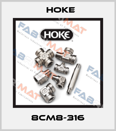 8CM8-316 Hoke