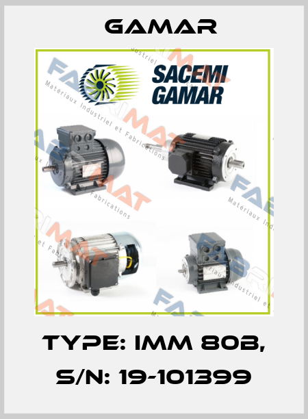 Type: IMM 80B, s/n: 19-101399 Gamar