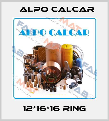 12*16*16 RING Alpo Calcar