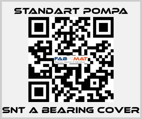 SNT A Bearing Cover STANDART POMPA