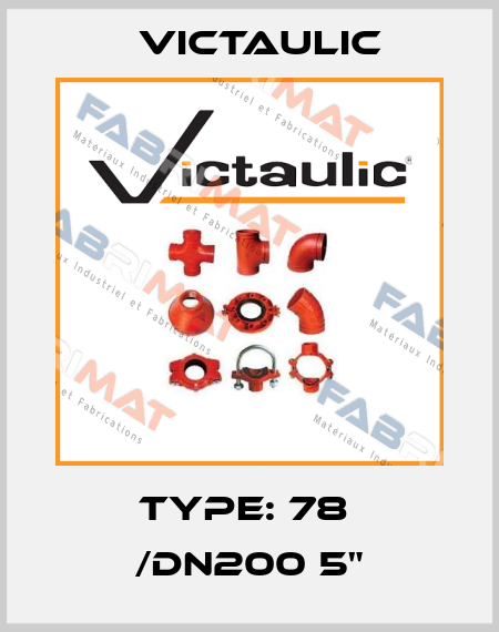 Type: 78  /DN200 5" Victaulic
