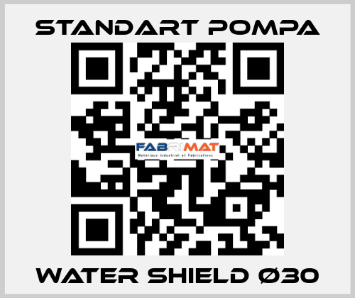 WATER SHIELD Ø30 STANDART POMPA