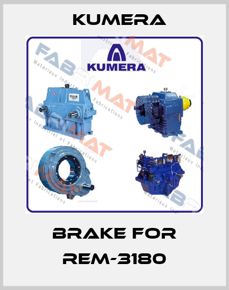brake for REM-3180 Kumera