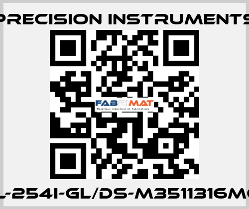 201L-254I-GL/DS-M3511316MG1/4 Precision Instruments