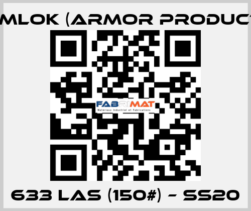633 LAS (150#) – SS20 KAMLOK (Armor Products)