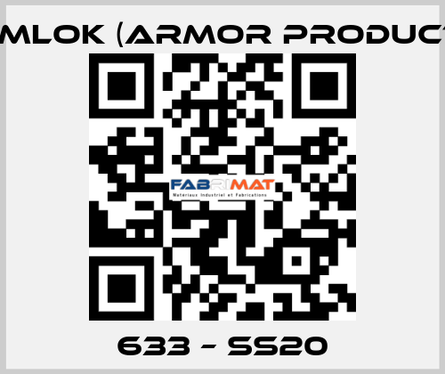 633 – SS20 KAMLOK (Armor Products)