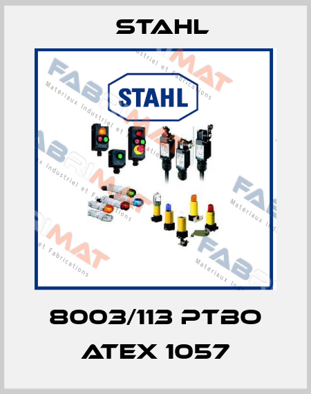 8003/113 PTBO ATEX 1057 Stahl