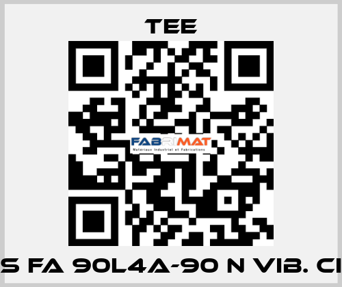 QS FA 90L4A-90 N Vib. CIR TEE