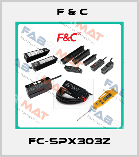 FC-SPX303Z F & C