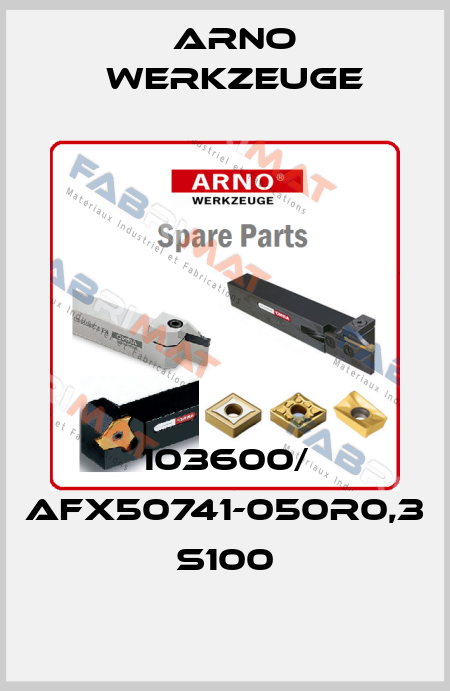 103600/ AFX50741-050R0,3 S100 ARNO Werkzeuge