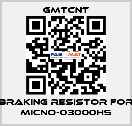 braking resistor for MICNO-03000HS GMTCNT