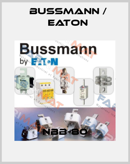 NBB-80 BUSSMANN / EATON