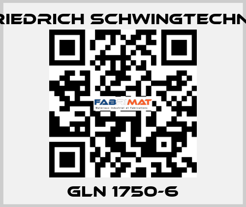 GLN 1750-6 Friedrich Schwingtechnik