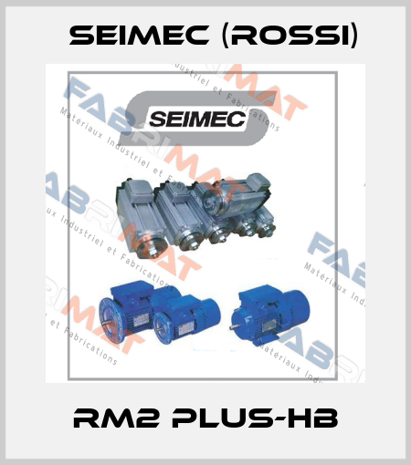 RM2 PLUS-HB Seimec (Rossi)