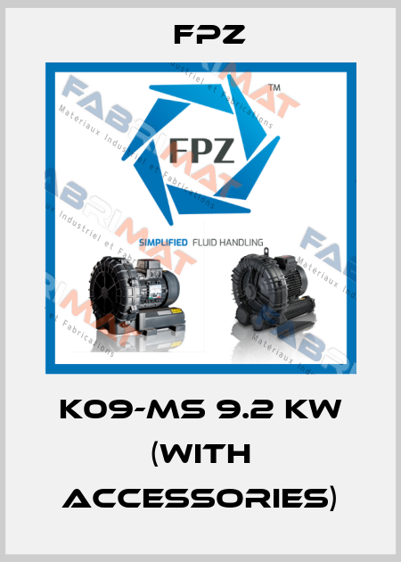 K09-MS 9.2 KW (with accessories) Fpz