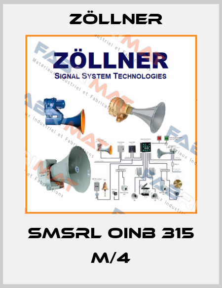SMSRL OINB 315 M/4 Zöllner