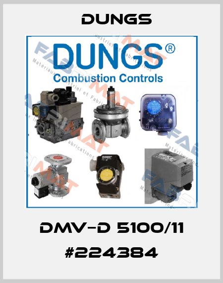 DMV−D 5100/11 #224384 Dungs