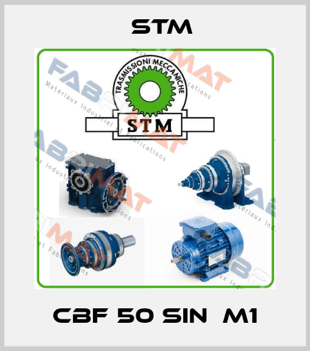 CBF 50 SIN  M1 Stm