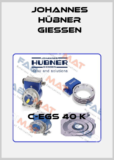 C-EGS 40 K Johannes Hübner Giessen