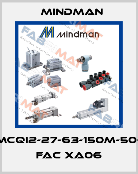 MCQI2-27-63-150M-50+ FAC XA06 Mindman