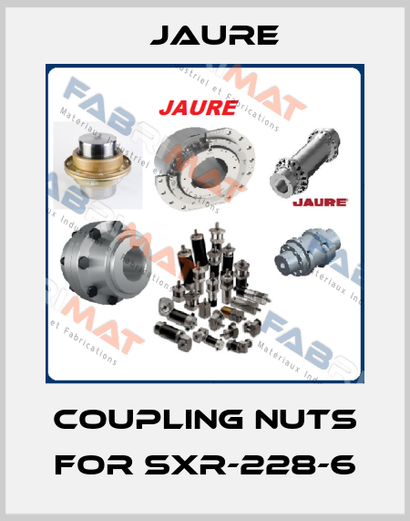 coupling nuts for SXR-228-6 Jaure