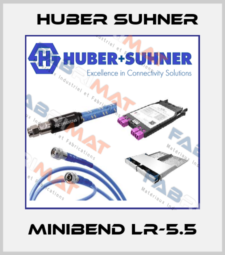 MINIBEND LR-5.5 Huber Suhner