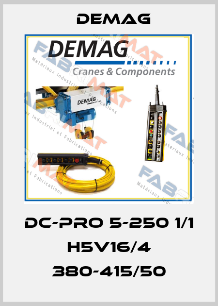 DC-PRO 5-250 1/1 H5V16/4 380-415/50 Demag