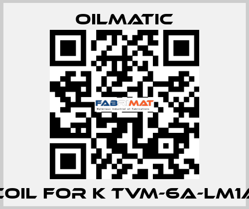 Coil for K TVM-6A-LM1A OILMATIC