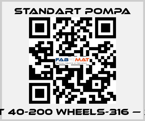 SNT 40-200 WHEELS-316 — 341 STANDART POMPA