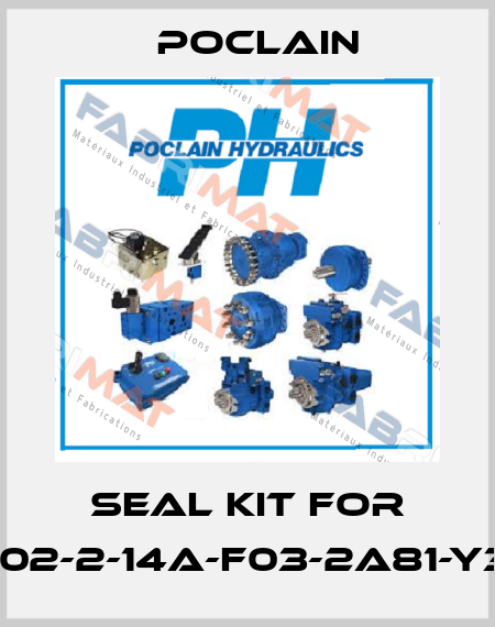 Seal kit for MSE02-2-14A-F03-2A81-Y3FJM Poclain