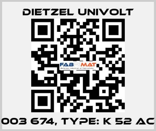 003 674, Type: K 52 AC Dietzel Univolt