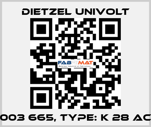 003 665, Type: K 28 AC Dietzel Univolt