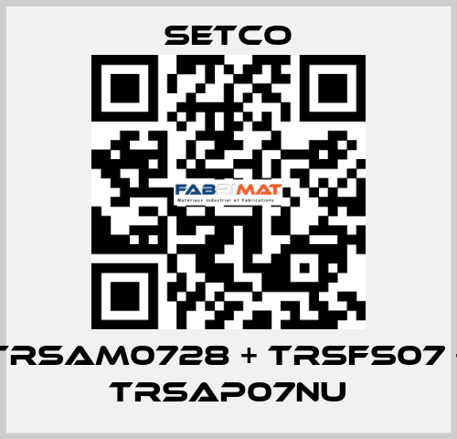 TRSAM0728 + TRSFS07 + TRSAP07NU SETCO