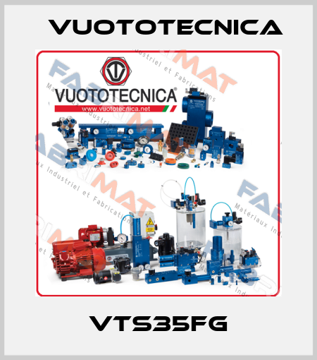 VTS35FG Vuototecnica